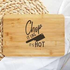 Chop It Like It's Hot Personalized Cutting  board